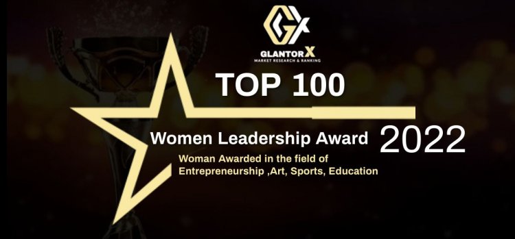 Glantor X Women leadership Awards 2022 second list released