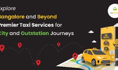 Explore Bangalore and Beyond: Premier Taxi Services for City and Outstation Journeys